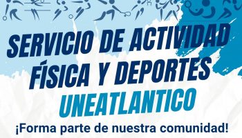 Bienvenidos al Servicio de Actividad Física y Deportes Uneatlantico 24/25