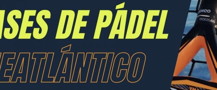 Clases de Pádel Uneatlántico